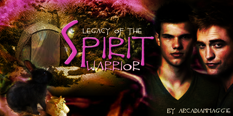 Legacy of the Spirit Warrior by ArcadianMaggie